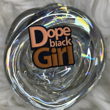 Load image into Gallery viewer, Dope Black Girl