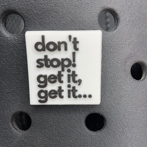 Don’t Stop!